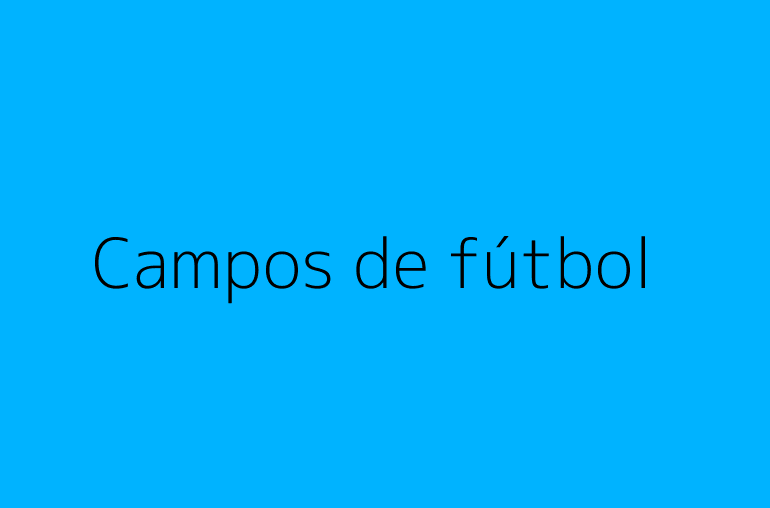 Campos de fútbol